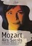 Mozart - Airs Sacr�s (Sacred Arias) / Piau, Les Talens Lyriques, Rousset (Festival de Saint-Denis)