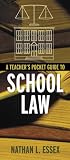 A Teachers Pocket Guide to School Law