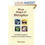More Magic of Metaphor: Stories for Leaders, Influencers and Motivators