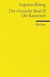 Produkt-Bild: Der r&ouml;mische Staat II. Die Kaiserzeit.