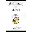 Schleswig in Iowa by Larry Grill