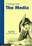 Getting into the Media (MPW 'Getting Into' Guides)