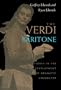 The Verdi Baritone: Studies in the Development of Dramatic Character