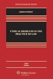 Ethical Problems in the Practice of Law, 3rd Edition (Aspen Casebook)
