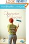 Character Makeover: 40 Days with a Life Coach to Create the Best You