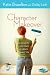 Character Makeover: 40 Days With a Life Coach to Create the Best You