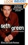 Seth Green: An Unauthorized Biography