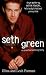 Seth Green: An Unauthorized Biography by Elina Furman