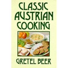 Classic Austrian Cooking (Cookery Classics)