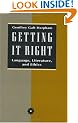 Getting it Right: Language, Literature and Ethics