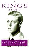 A King's Story: The Memoirs of HRH the Duke of Windsor, KG (Prion lost treasures)