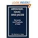 Abraham, Isaac and Jacob: Servants and Prophets of God