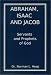 Abraham, Isaac and Jacob: Servants and Prophets of God