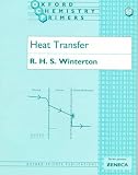 Heat Transfer (Oxford Chemistry Primers, 50)