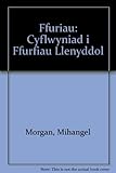 Ffurfiau : cyflwyniad i ffurfiau llenyddol