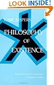 Philosophy of Existence (Works in Continental Philosophy)