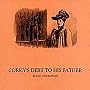 Corky's Debt to His Father