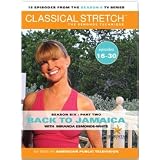 Classical Stretch The Esmonde Technique: Season 6 - Part 2 Back To Jamaica