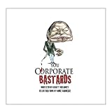 You Corporate Bastards