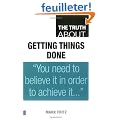 The Truth About Getting Things Done