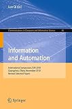 Information and automation : international symposium, ISIA 2010, Guangzhou, China, November 10 - 11, 2010 : revised selected papers
