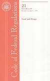 Code of Federal Regulations, Title 21, Food and Drugs, Pt. 300-499, Revised as of April 1, 2008