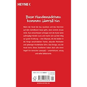 Herrchenjahre: Vom Glück, einen ungezogenen Hund zu haben