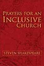 Prayers for an Inclusive Church Prayers for an Inclusive Church