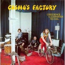Click here to buy Cosmo's Factory by  Creedence Clearwater Revival .