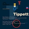 Tippett: Orchestral & Chamber Works