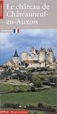 Chateau de Chateauneuf en Auxois