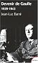 Devenir de Gaulle, 1939-1943