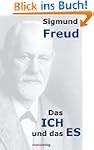 Das ICH und das ES: und andere Abhand...