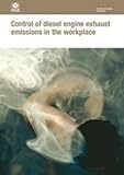 Control of diesel engine exhaust emissions in the workplace
