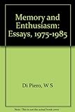 Memory and enthusiasm : essays, 1975-1985