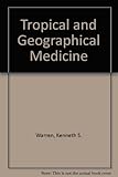 Tropical and geographical medicine