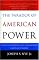 The Paradox of American Power: Why the World's Only Superpower Can't Go It Alone