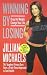 Books : Winning by Losing: Drop the Weight, Change Your Life   [WINNING BY LOSING] [Mass Market Paperback]
