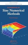 Handbook of Sinc Numerical Methods (Chapman & Hall/CRC Numerical Analysis and Scientific Computing Series)