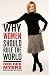 Why Women Should Rule the World