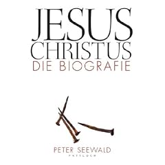Jesus Christus: Die Biografie