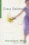 Cress Delahanty (Contemporary Classics by Women)