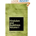 Hinduism and Buddhism Volume I (Large Print Edition): An Historical Sketch by Charles Eliot
