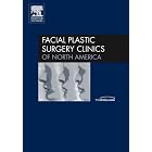 Endoscopic Craniomaxillofacial Surgery, An Issue of Facial Plastic Surgery Clinics (The... by Robert M. Kellum and E. Bradley Strong