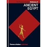 The Thames & Hudson Dictionary of Ancient Egypt