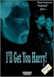 I`ll Get You Harry!
