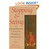 Stopping and Seeing: A Comprehensive Course in Buddhist Meditation