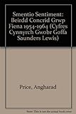 Smentio sentiment : beirdd concrid grŵp Fiena 1954-1964
