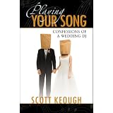 Playing Your Song: Confessions of a Wedding DJ