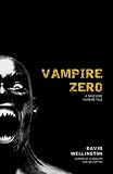 Vampire Zero: A Gruesome Vampire Tale